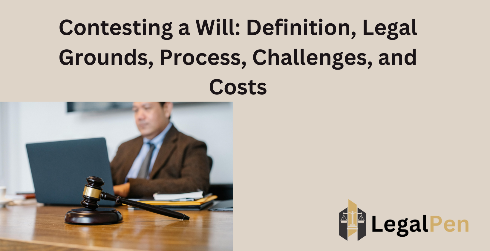 Illustration explaining will contests, legal grounds, and process