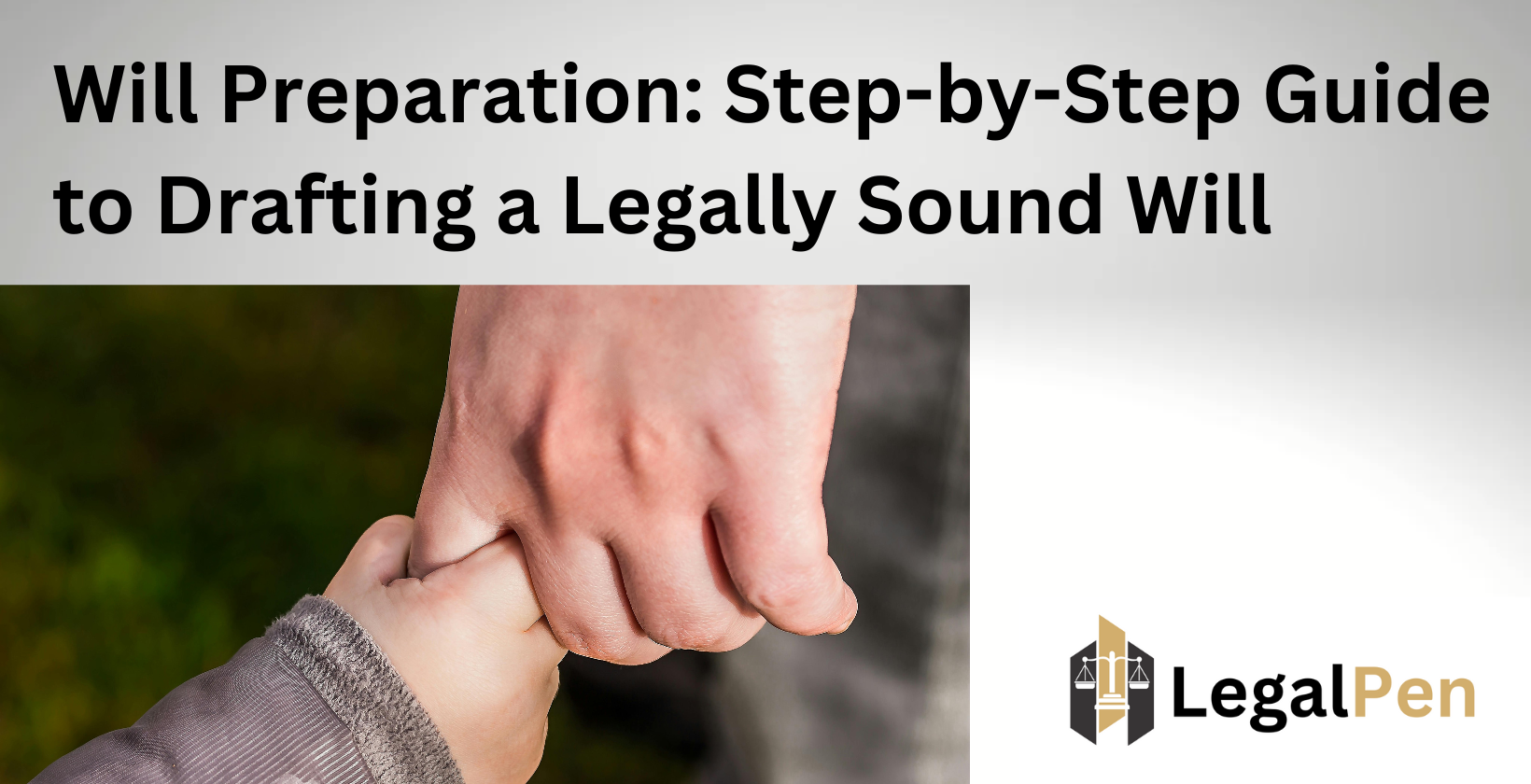 Step-by-step guide to drafting a legally sound will.