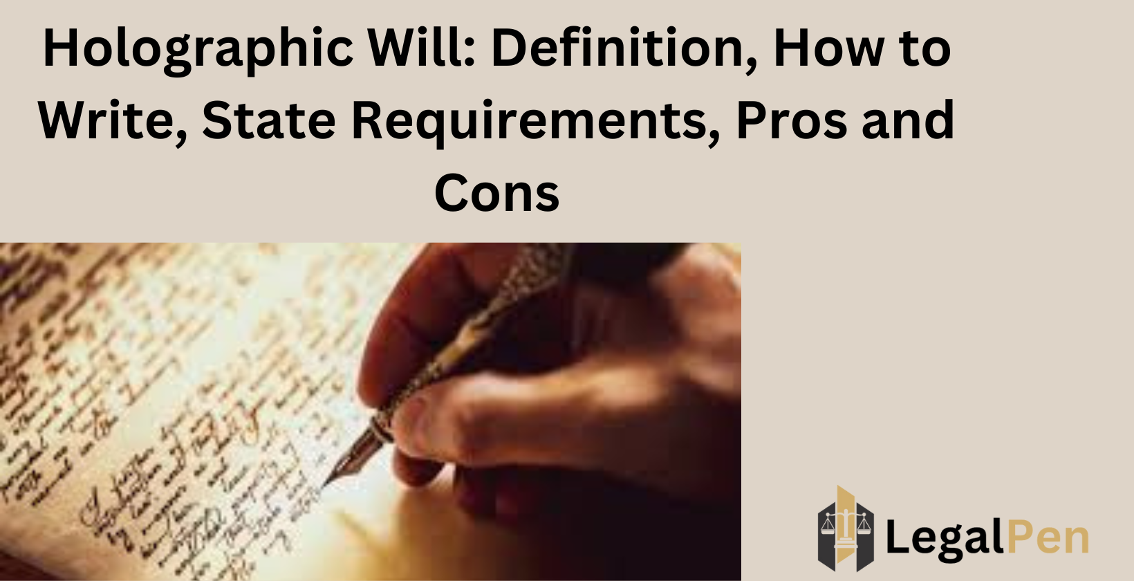 Holographic Will: Definition, How to Write, State Requirements, Pros ...