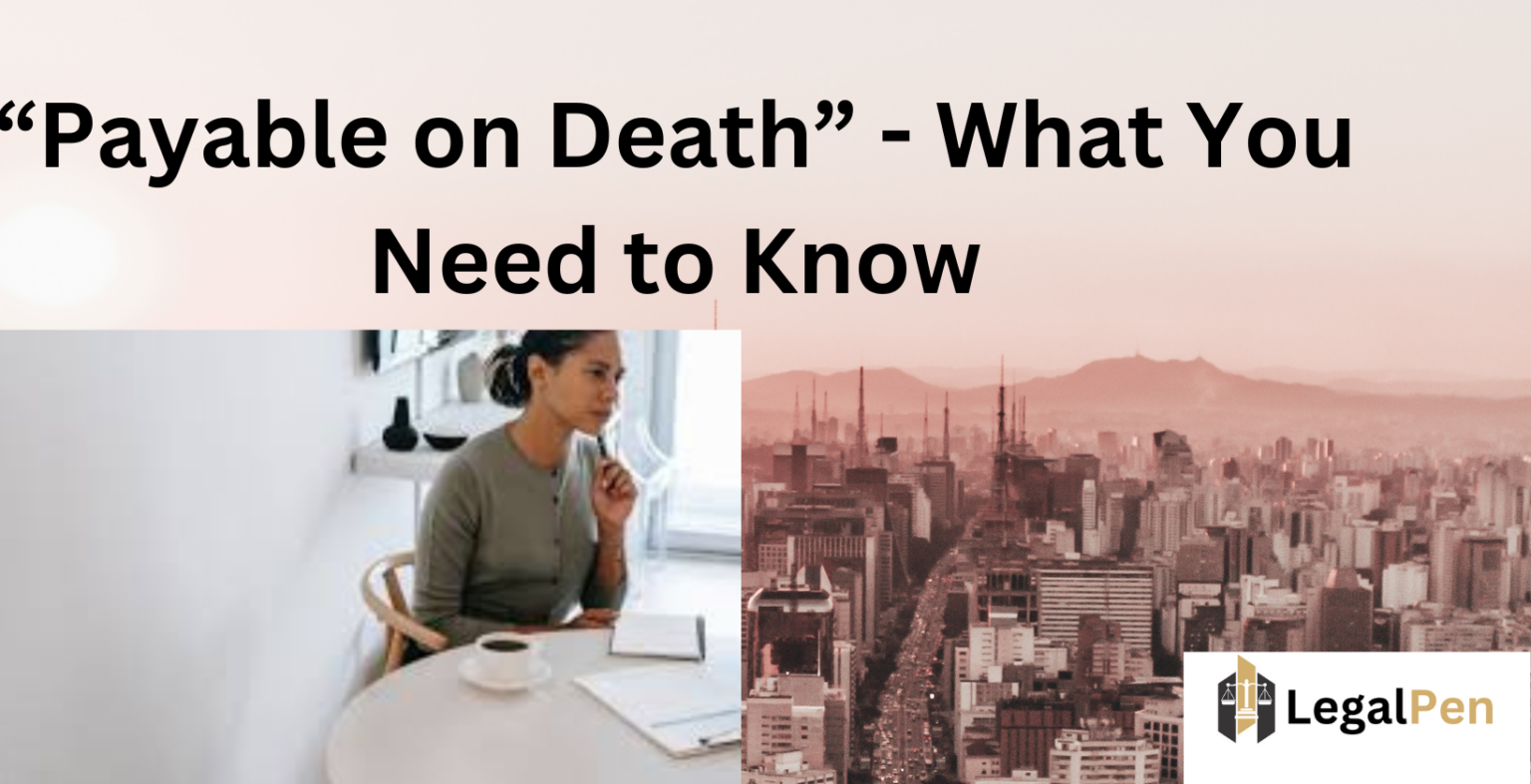 “Payable on Death” - What You Need to Know