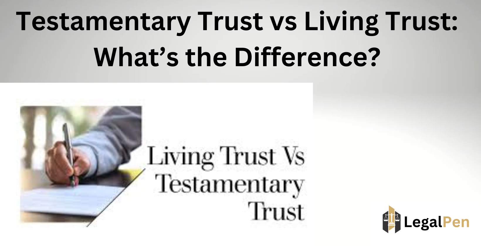 Testamentary trust vs living trust comparison.