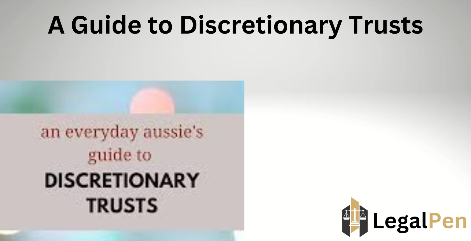 Discretionary trust estate planning guide.