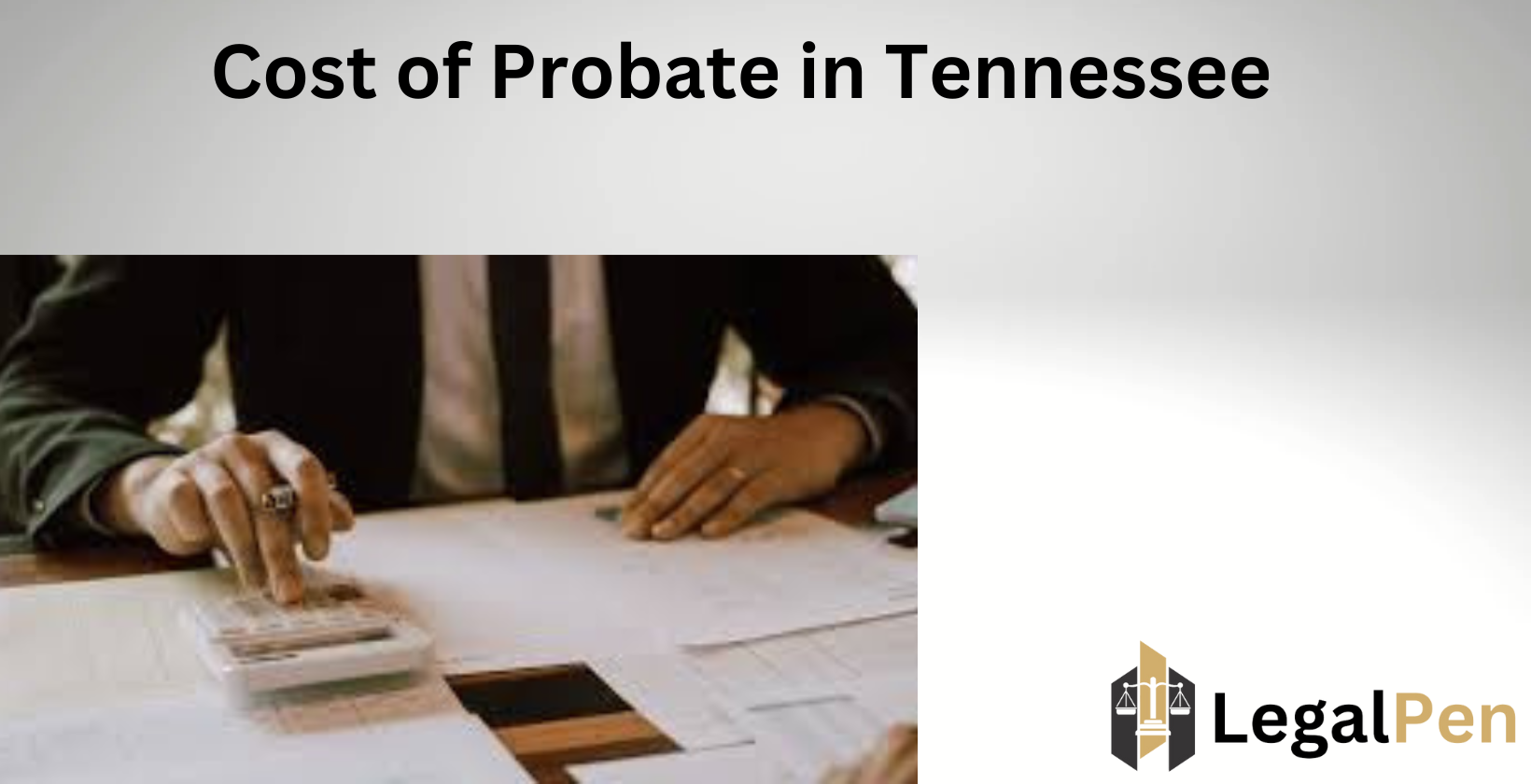 Tennessee probate cost breakdown.