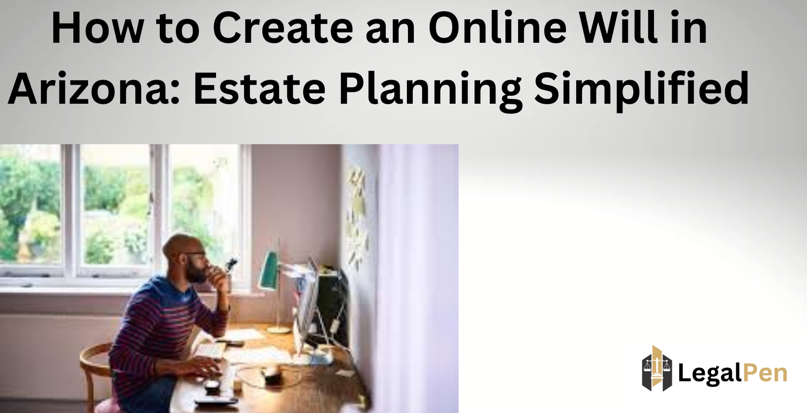 Creating an online will in Arizona.