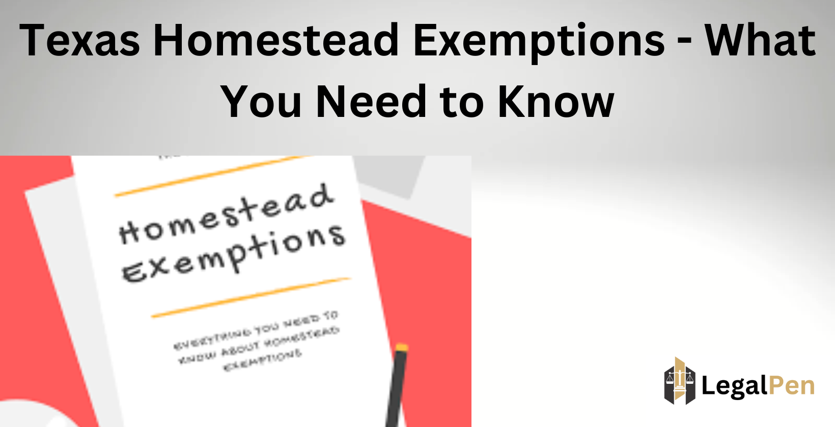 Texas homestead exemptions guide.