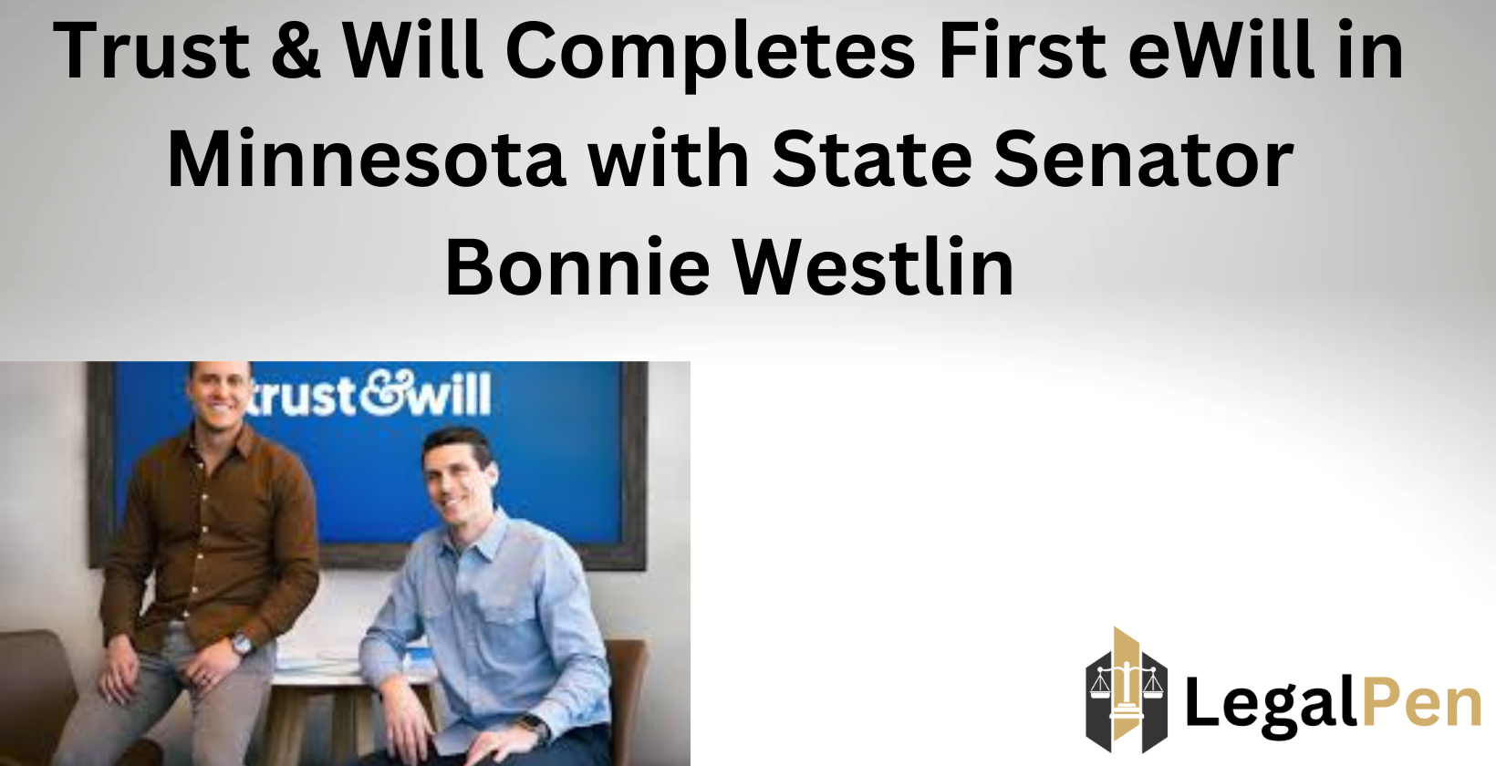 Minnesota’s first eWill completion.